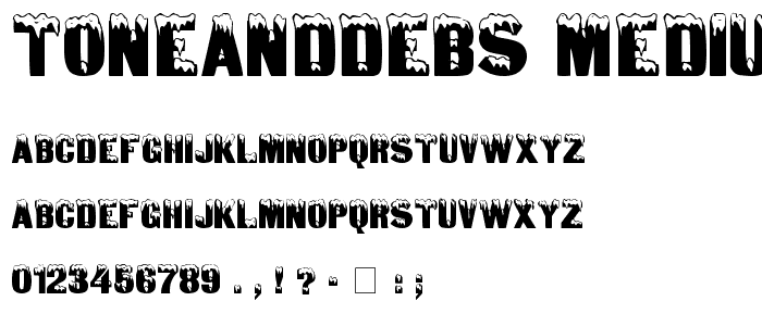 ToneAndDebs Medium font